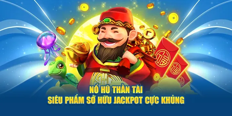 Nổ Hũ Thần Tài SunWin Rước Lộc Vàng Đầy Túi Thắng Lớn Mỗi Ngày